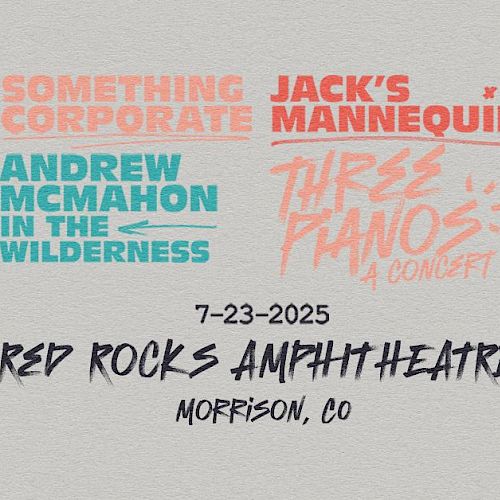 Concert poster featuring "Something Corporate," "Jack's Mannequin," and "Andrew McMahon in the Wilderness" at Red Rocks on 7-23-2025.