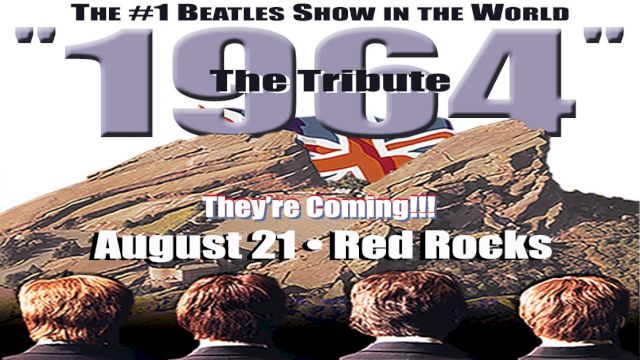 Poster for "1964 The Tribute," a Beatles tribute show at Red Rocks on August 21, featuring a Union Jack and four band members.