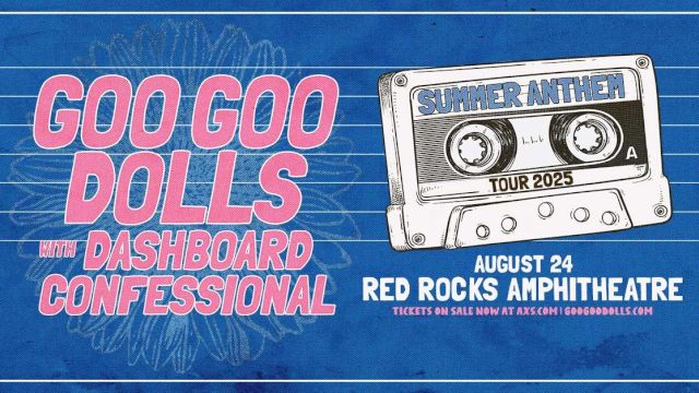 Concert poster for Goo Goo Dolls with Dashboard Confessional on August 24, Red Rocks Amphitheatre. Tour 2025, tickets available now.