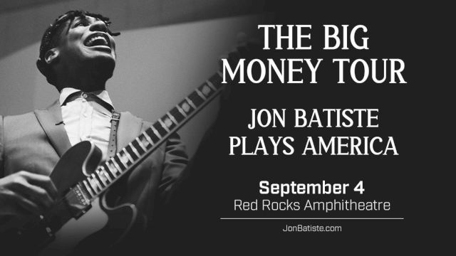 An advertisement for "The Big Money Tour," featuring Jon Batiste at Red Rocks Amphitheatre on September 4.