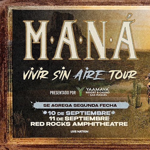 Concert poster for MANA's "Vivir Sin Aire Tour" with dates and venue details at Red Rocks Amphitheatre.