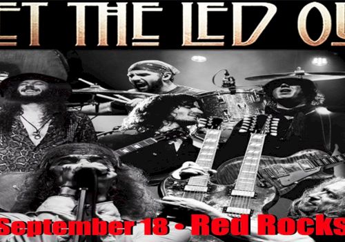 Concert poster for "Get The Led Out" at Red Rocks, scheduled for September 18, featuring band images in black and white.