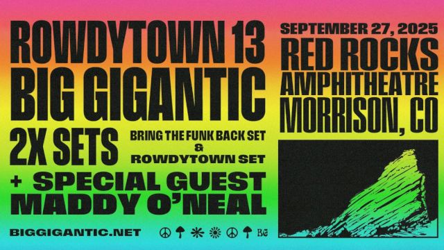 Concert poster for Rowdytown 13, Big Gigantic, Red Rocks Amphitheatre, September 27, 2025, featuring Maddy O'Neal.