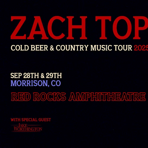 Concert poster for Zach Top's "Cold Beer & Country Music Tour 2025" at Red Rocks Amphitheatre, Morrison, CO, Sep 28th & 29th.