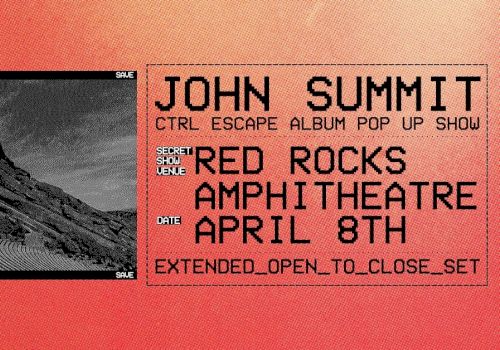 John Summit poster: red rocks amphitheatre gig on April 8th, open-to-close extended set, retro ticket-stub vibe with black-and-rose gradient.