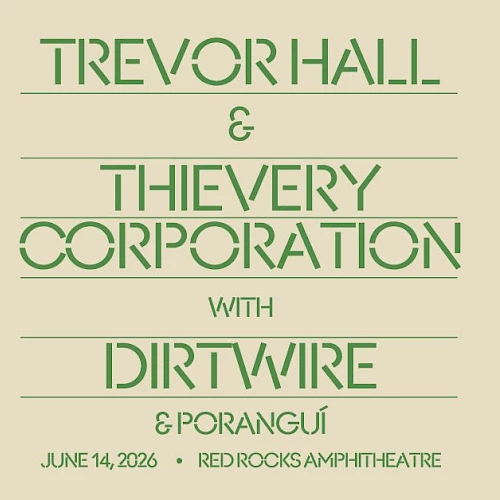 Concert poster for Trevor Hall & The Very Corporation with Dirtwire, 6/14/2026 at Red Rocks Amphitheatre.