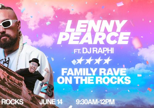 Lenny Peare featuring Draphi, Family Rave on the Rocks&mdash;Red Rocks, June 14, 9:30 AM&ndash;12 PM, with big colorful poster ending with confetti.