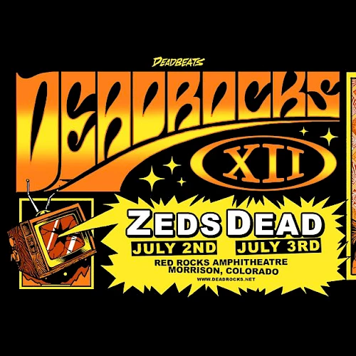 Poster for US Backs XII: Zed's Dead, July 2nd&ndash;July 3rd, Morrison, Colorado; psychedelic orange art with a movie-like poster and arc of figures.