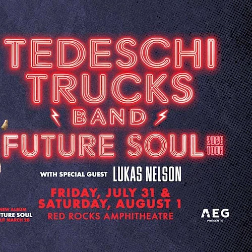A promotional poster for Tedeschi Trucks Band and Future Soul with Lukas Nelson, featuring two musicians walking, neon text, and a retro rocket-like backdrop.