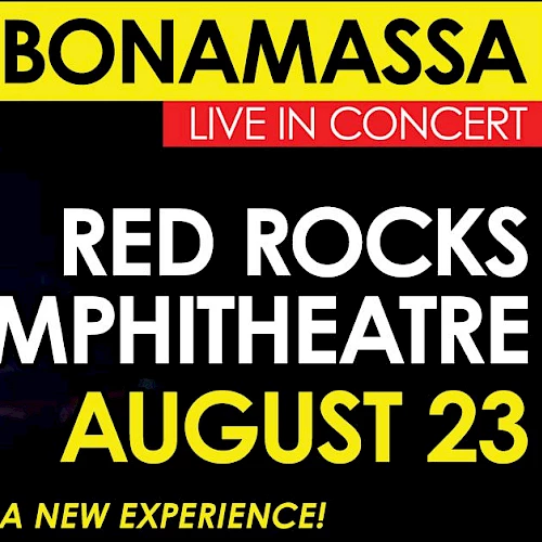 A Joe Bonamassa concert poster: &ldquo;Red Rocks Amphitheatre&rdquo; details, date August 23, live in concert, guitar solo imagery, tagline &ldquo;Every show is a new experience!&rdquo; ending with period.