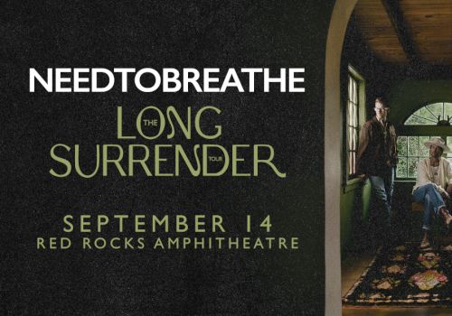 A concert poster for Needtobreathe&rsquo;s The Long Tour at The Surrender, promoting September 14 at Red Rocks Amphitheatre.