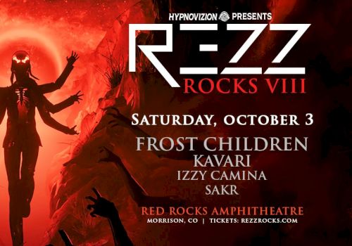 Poster for Rezz Rocks VIII concert with red/black art. Features a multi-armed figure against a fiery background; lists Frost Children, Kavari, Izzy Camina, SAKR; event at Red Rocks Amphitheatre, Oct 3.