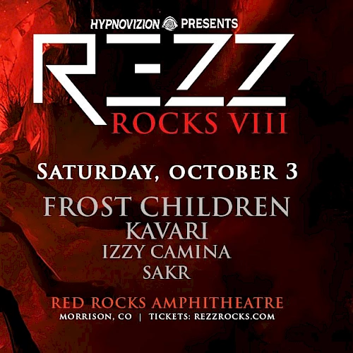Poster for Rezz Rocks VIII concert with red/black art. Features a multi-armed figure against a fiery background; lists Frost Children, Kavari, Izzy Camina, SAKR; event at Red Rocks Amphitheatre, Oct 3.